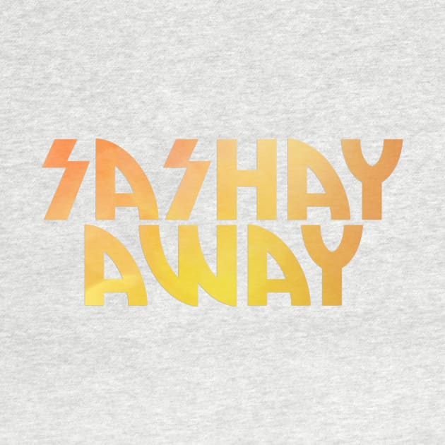 Sashay Away by trubble